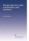 Design data for radio transmitters and receivers