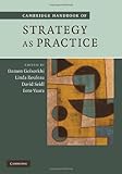 Cambridge handbook of strategy as practice