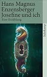 Josefine und ich: Eine Erz�hlung (suhrkamp taschenbuch)