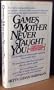 Games Mother Never Taught You: Corporate Gamesmanship for Women