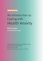 An Introduction to Coping with Health Anxiety