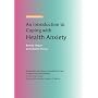An Introduction to Coping with Health Anxiety (Coping with)