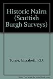 Historic Nairn : the archaeological implications of development