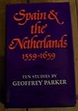 Spain and the Netherlands, 1559-1659 : ten studies
