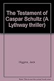 The testament of Caspar Schultz