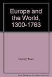Europe and the world, 1300-1763