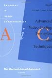 Advanced Video Coding: Principles and Techniques