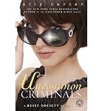 [(Uncommon Criminals )] [Author: Ally Carter] [Jul-2012]