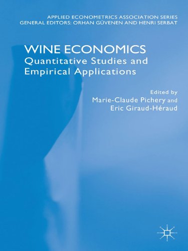 Wine Economics: Quantitative Studies and Empirical Applications (Applied Econometrics Association Series)