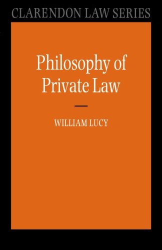 Philosophy of Private Law (Clarendon Law Series)