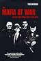 The Mafia at War: Allied Collusion with the Mob: Mussolini, Hitler and the Mob