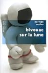 Bivouac Sur la Lune