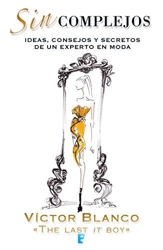 Sin complejos (Spanish Edition)