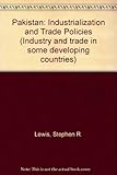 Pakistan: industrialization and trade policies