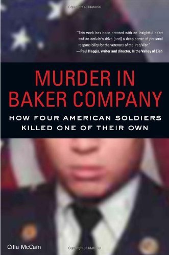 Murder in Baker Company: How Four American Soldiers Killed One of Their Own
