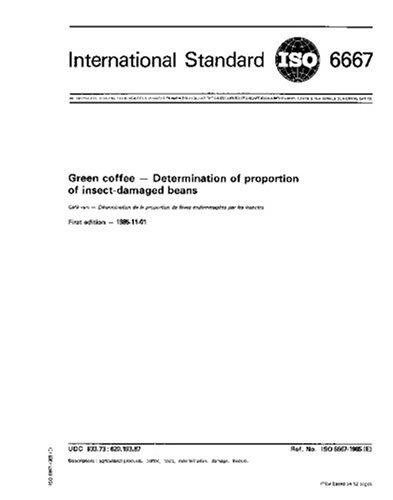 ISO 6667:1985, Green coffee -- Determination of proportion of insect-damaged beans