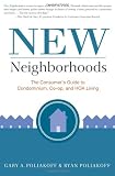 New Neighborhoods: The Consumer's Guide to Condominium, Co-op, and HOA Living