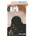Dark: A Novel