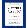 Getting Past No: Negotiating in Difficult Situations