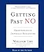 Getting Past No: Negotiating with Difficult People