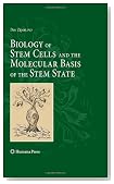 Biology of Stem Cells and the Molecular Basis of the Stem State (Stem Cell Biology and Regenerative Medicine)