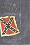Valor in Gray: The Recipients of the Confederate Medal of Honor
