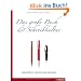 Das gro�e Buch der Schreibkultur: Geschichte - Hersteller - Modelle