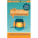 Die 10 Gebote der Lebensfreude: Genie�e Dich gesund! Das �koWellness-Konzept. Mit Fragebogen zur pers�nlichen Stoffwechseltypbestimmung und Tipps f�r die typgerechte Ern�hrungvon "Reinhardt Stefan Tomek"