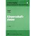 K�rperschaftsteuer: Gr�ne Reihe, Steuerrecht f�r Studium und Praxis