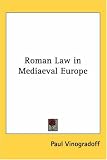Roman Law In Mediaeval Europe