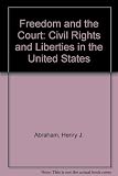 Freedom and the court : civil rights and liberties in the United States
