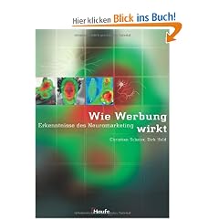 Wie Werbung wirkt. Erkenntnisse des Neuromarketing.
