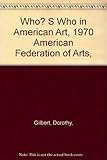 Who's who in American art. 1970
