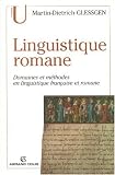 Linguistique romane : Domaines et méthodes en linguistique française et romane