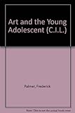 Art and the young adolescent