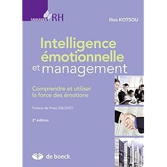 Intelligence �motionnelle et management : Comprendre et utiliser la force des �motions
