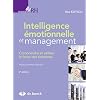 Intelligence �motionnelle et management : Comprendre et utiliser la force des �motions
