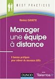 Manager une équipe à distance : 8 bonnes pratiques pour relever de nouveaux défis