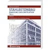 Stahlbetonbau - Bemessung und Konstruktion 2: St�tzen. Sondergebiete des Stahlbetonbaus: TEIL 2