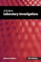 A Guide to Laboratory Investigations