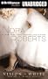 Vision in White (Bride (Nora Roberts) Series)