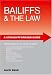 Bailiffs and the Law (Straightforward Guide)
