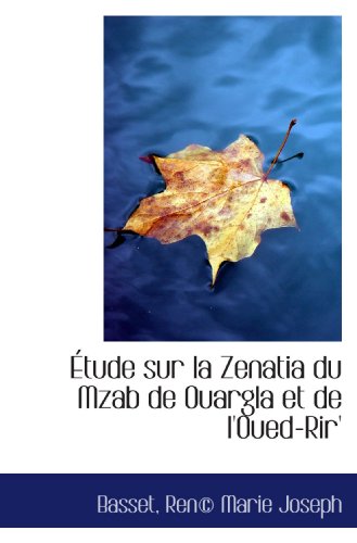 �tude sur la Zenatia du Mzab de Ouargla et de l_Oued-Rir_