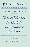 Christian behaviour ; The holy city ; The resurrection of the dead
