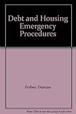 Debt and housing emergency procedures : a practitioner's guide