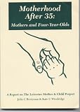 MOTHERHOOD AFTER 35: Mothers and Four-Year-Olds