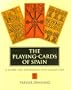 The Playing-Cards of Spain: A Guide for Historians and Collectors