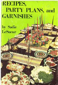 Recipes, party plans, and garnishes,