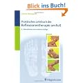 Praktisches Lehrbuch der Reflexzonentherapie am Fu�