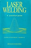 Laser Welding: A Practical Guide